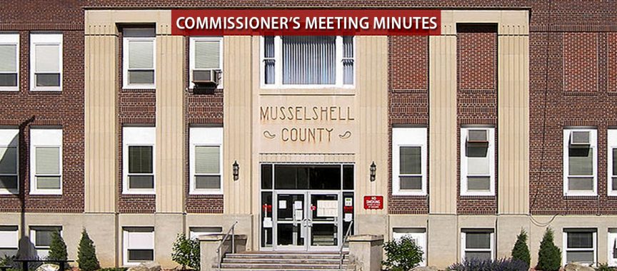 Musselshell County Courthouse a link to the Commissioners meeting minutes
