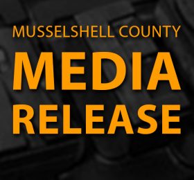 Musselshell County Media Release